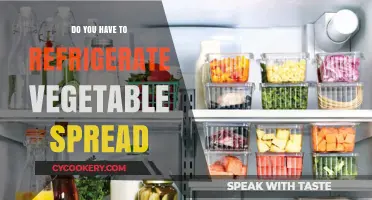 Should Vegetable Spread Be Refrigerated? Storage Tips for Freshness