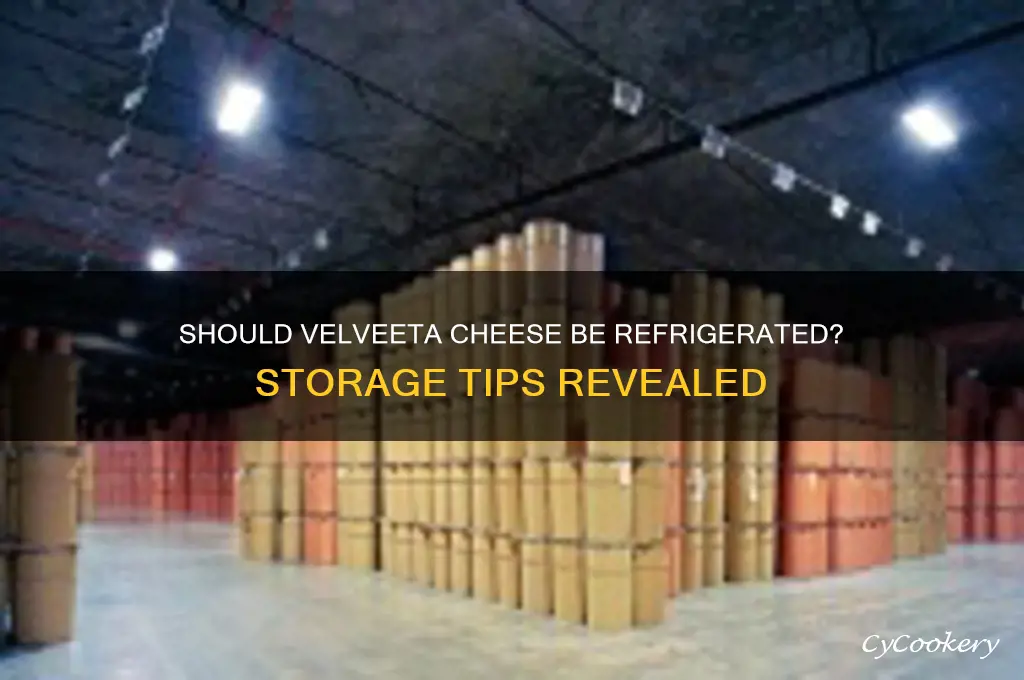 do you have to refrigerate velveeta cheese
