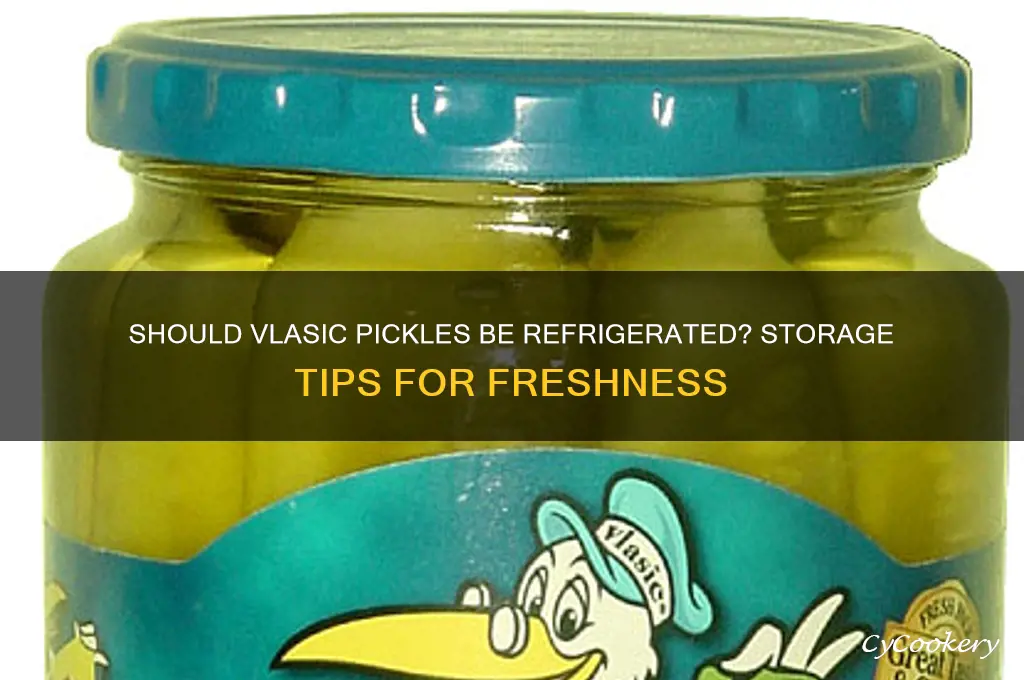 do you have to refrigerate vlasic pickles