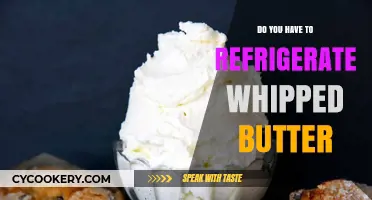 Should Whipped Butter Be Refrigerated? Storage Tips and Best Practices