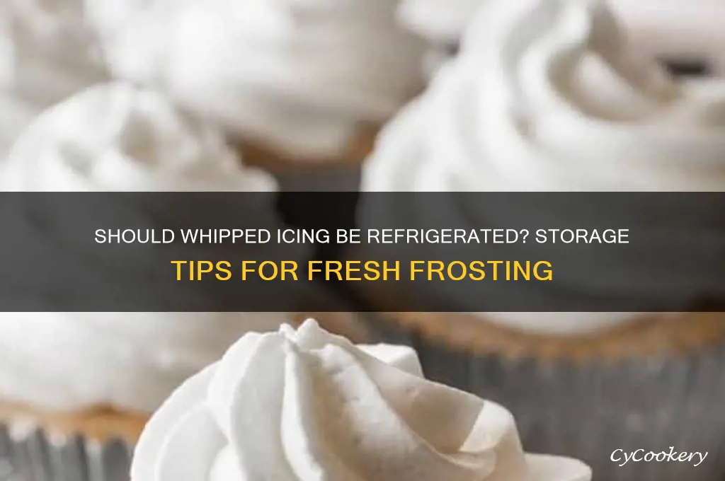 do you have to refrigerate whipped icing