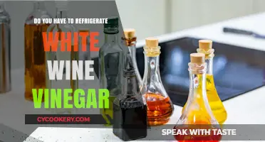 Should White Wine Vinegar Be Refrigerated? Storage Tips Revealed