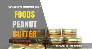 Should Whole Foods Peanut Butter Be Refrigerated? A Storage Guide