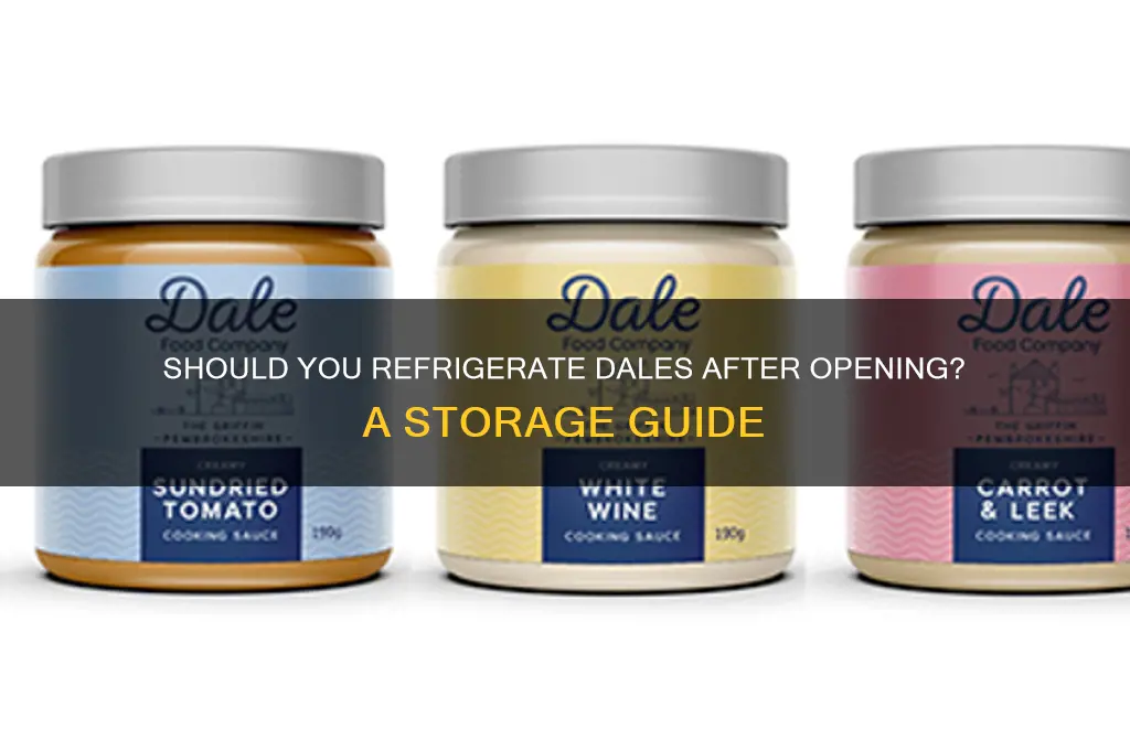 do you have to refrigerator dales after opening