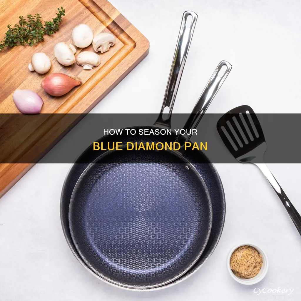 do you have to season a blue diamond pan