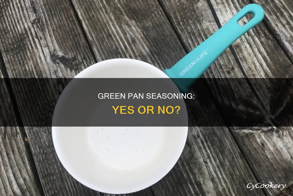 do you have to season your green life pan