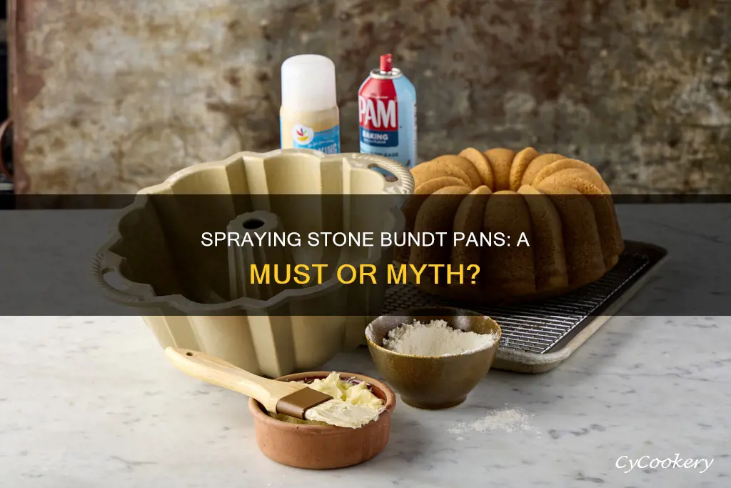 do you have to spray stone bundt pan