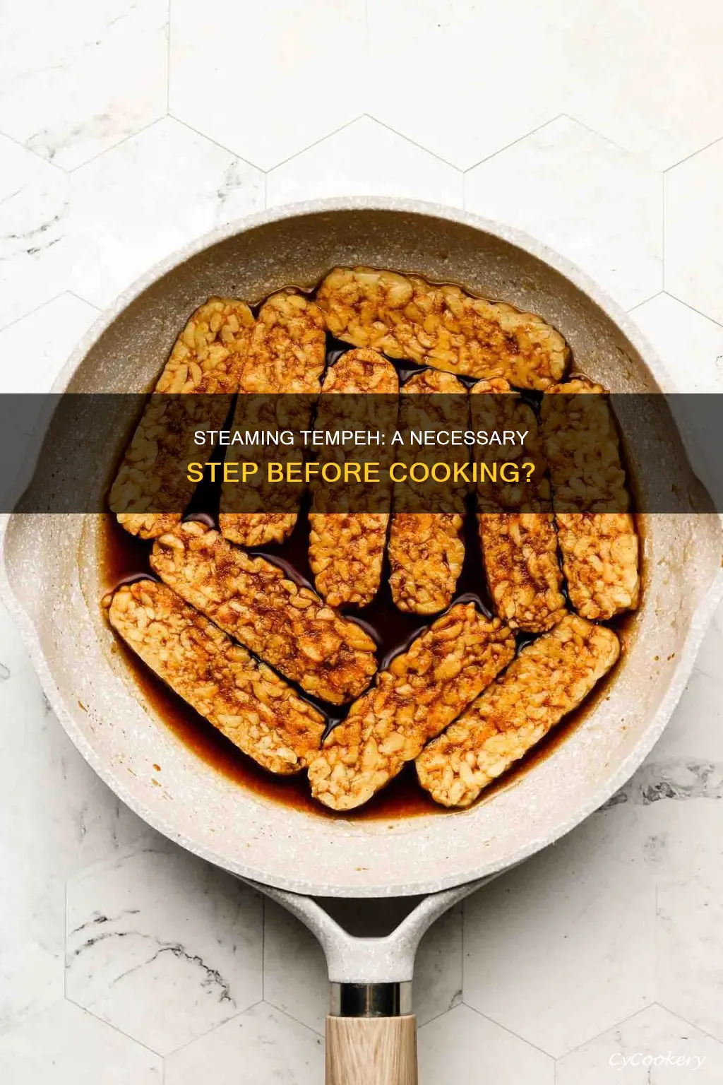 do you have to steam tempeh before cooking