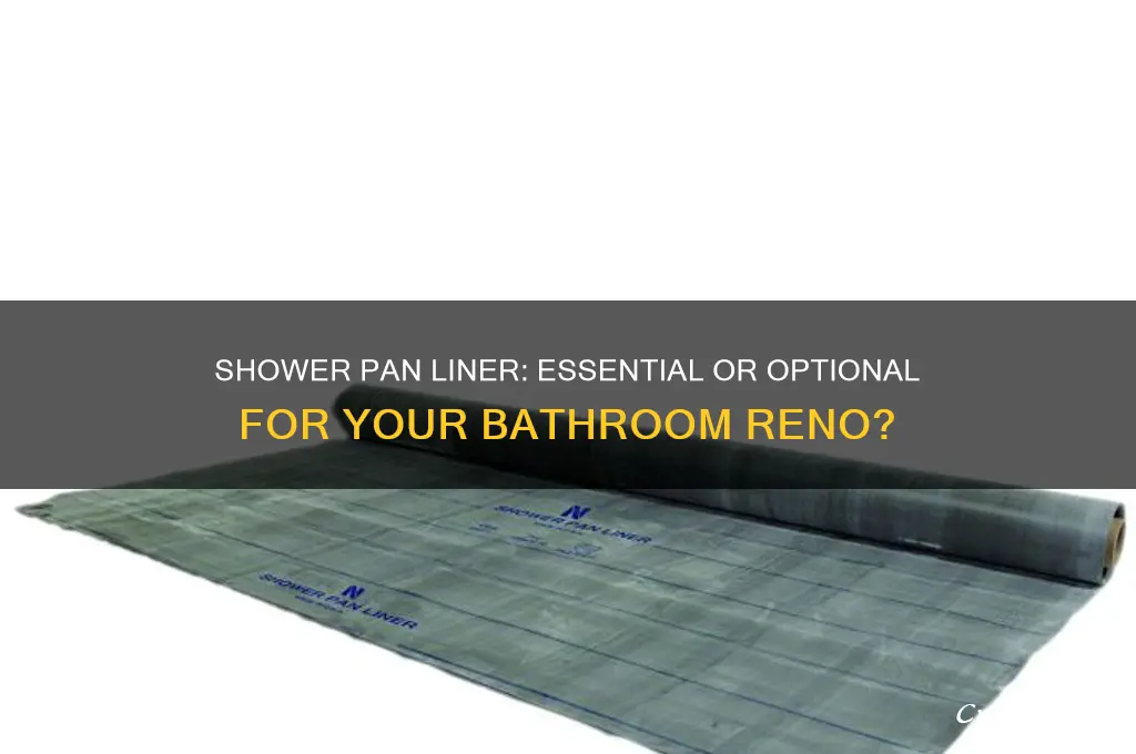 do you have to use a shower pan liner