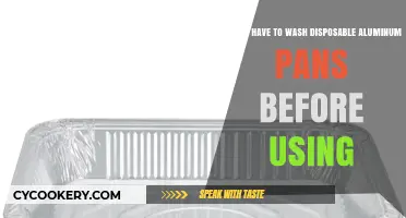 Should You Wash Disposable Aluminum Pans Before Cooking? Tips and Advice