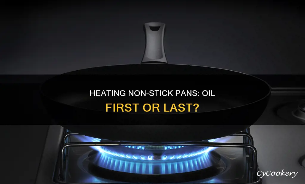 do you heat a non stick pan before adding oil