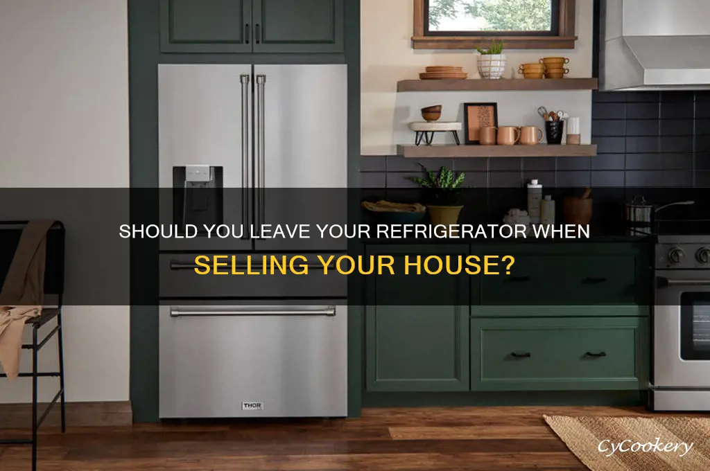 do you leave refrigerator when selling house