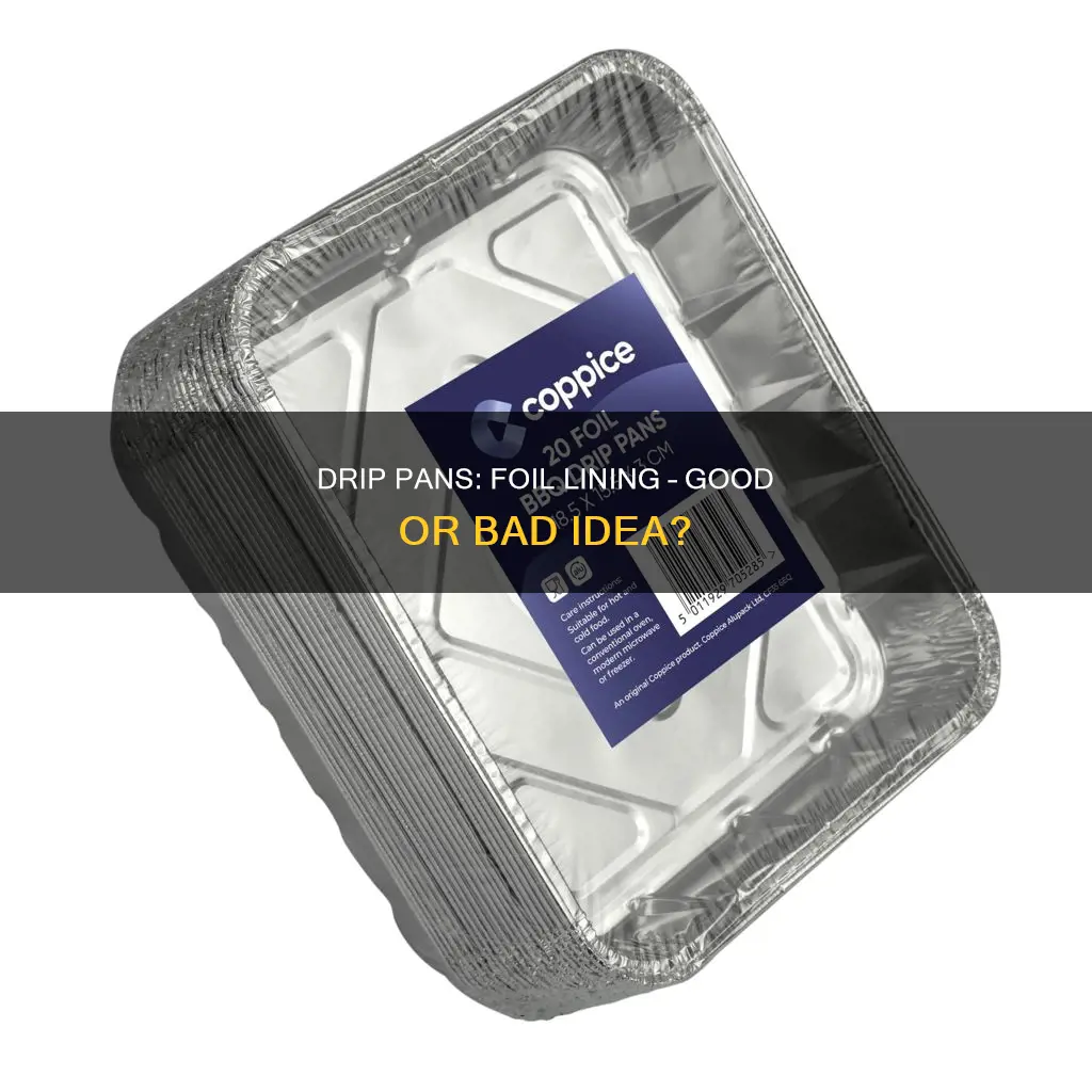 do you line drip pans with tinfoil