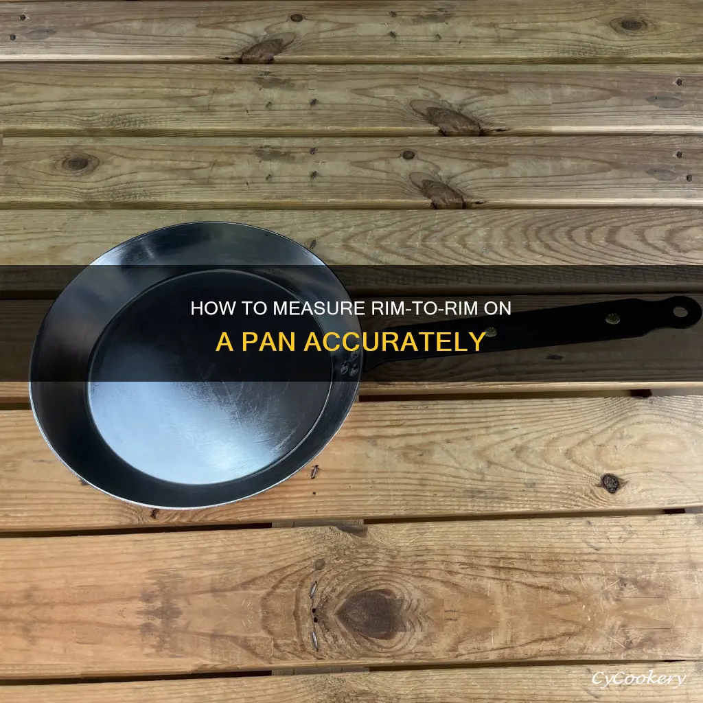 do you measure rim to rim on pan