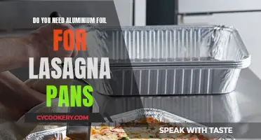 Lasagna Pans: Foil or No Foil?