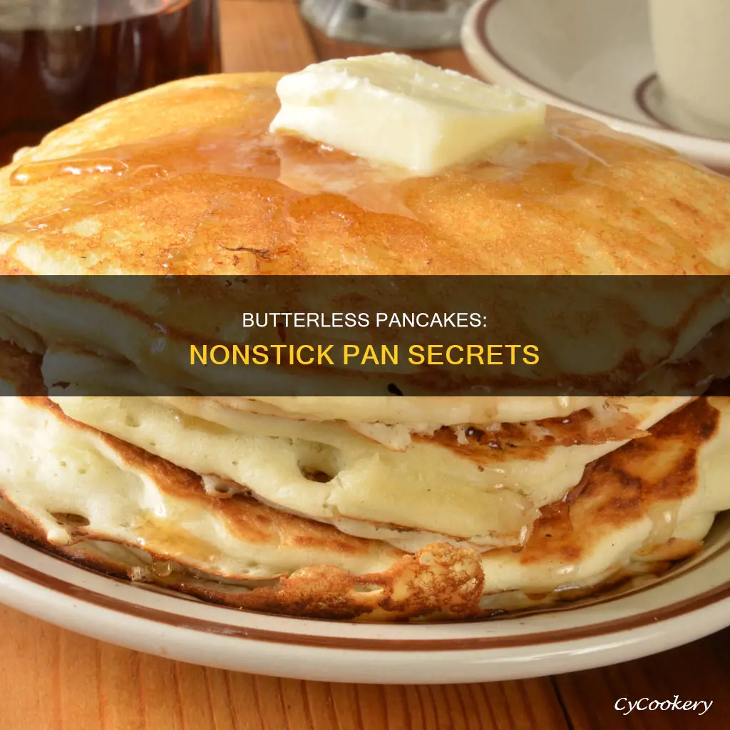 do you need butter for nonstick pan pancakes