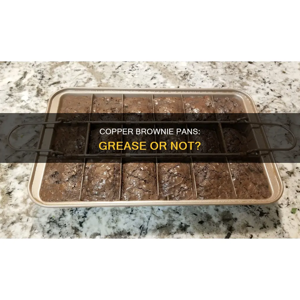 do you need to grease a copper brownie pan