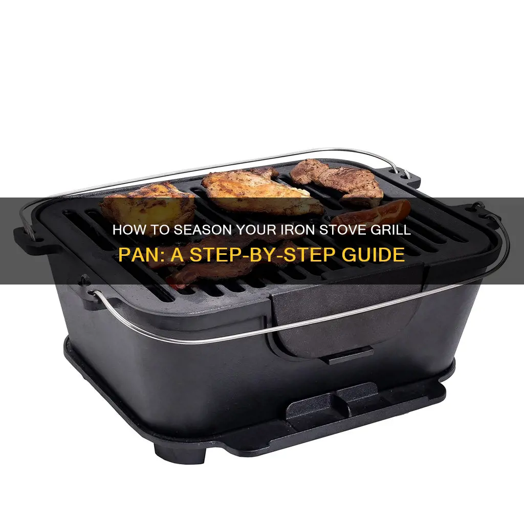 do you need to season iron stove grill pan