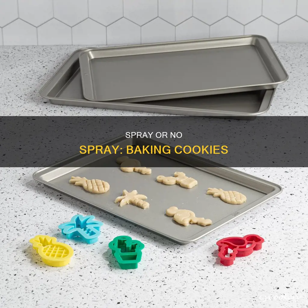 do you need to spray a pan for cookies