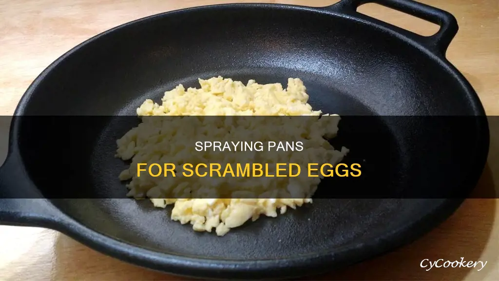 do you need to spray the pan scrambled effs