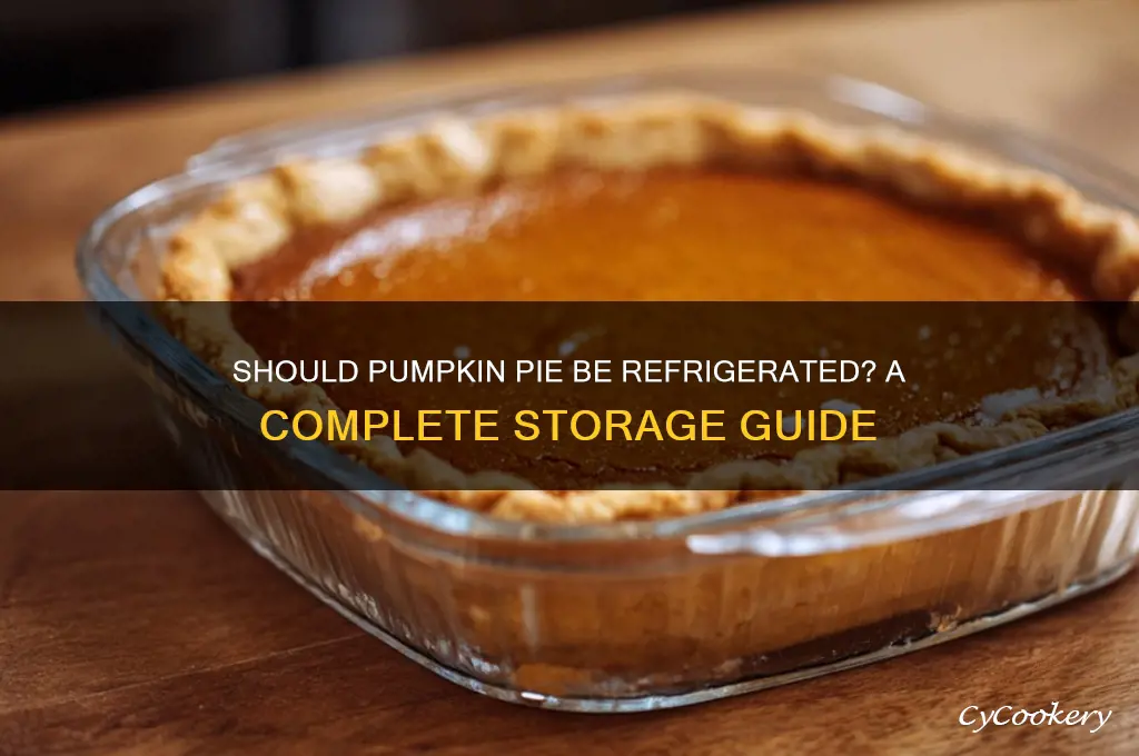 do you needvhfto refrigerate a pumpkin pie