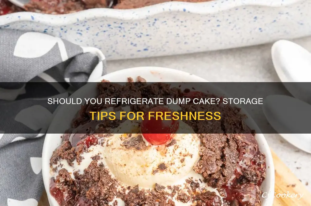 do you put a dump cake in the refrigerator