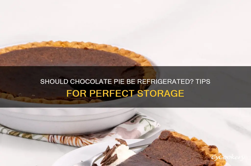 do you put chocolate pie in the refrigerator