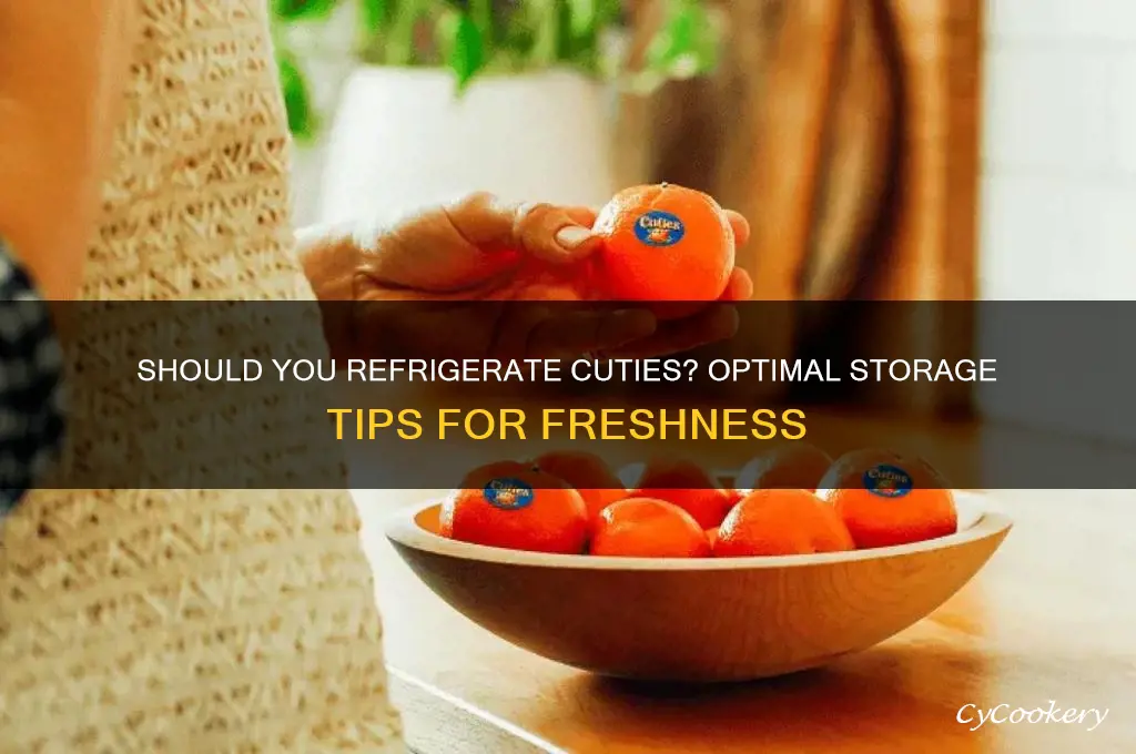 do you put cuties in the refrigerator