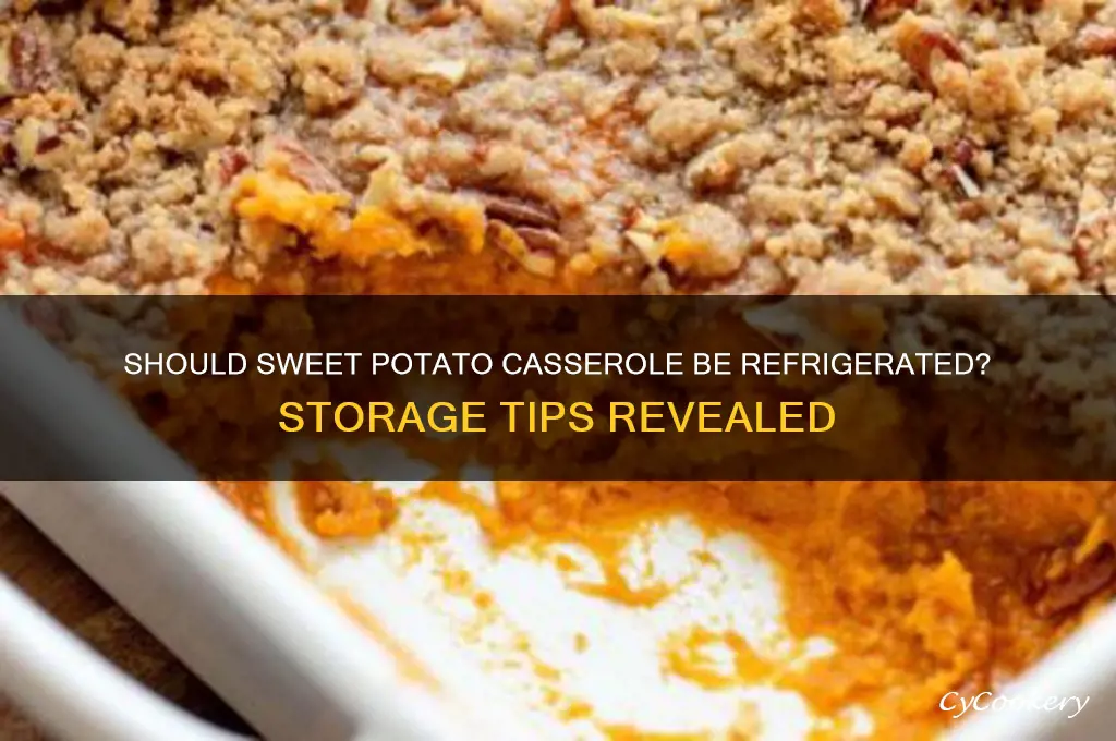 do you put sweet potatoes casserole in the refrigerator