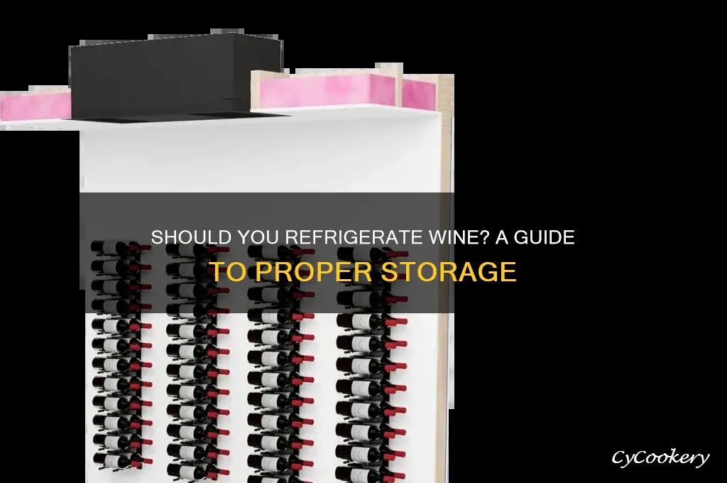 do you put wine in the refrigerator