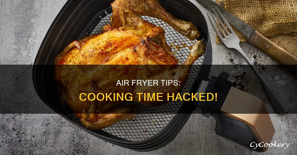 do you reduce cooking time in air fryer