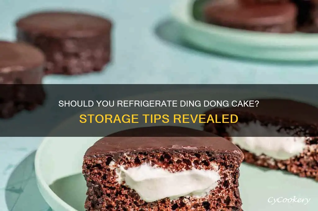 do you refrigerate a ding dong cake