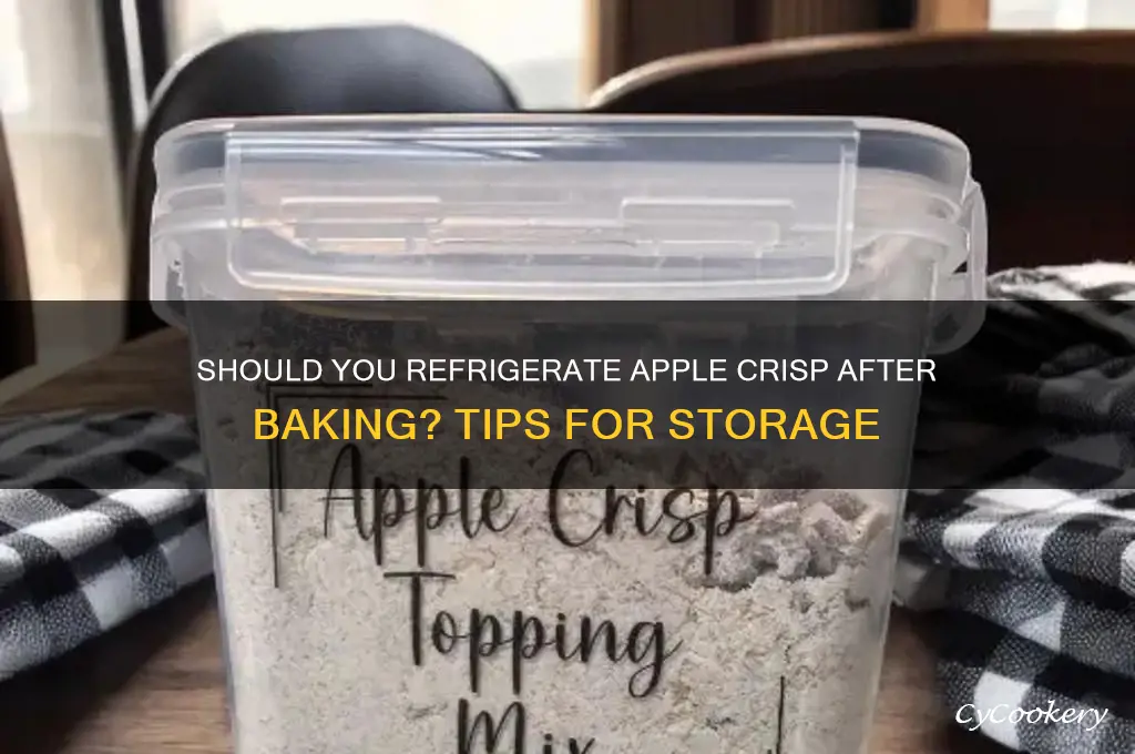 do you refrigerate apple crisp after baking