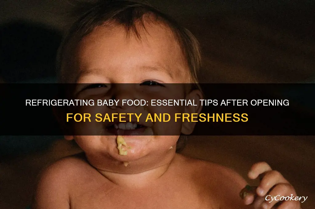 do you refrigerate baby food after opening