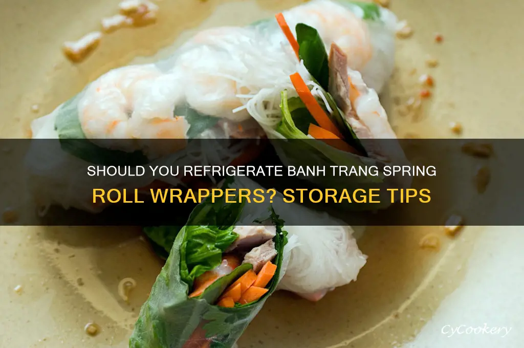 do you refrigerate bang trang spring roll wrappers