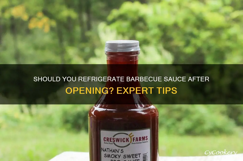 do you refrigerate barbecue sauce after opening