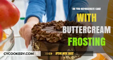 Should You Refrigerate Cake with Buttercream Frosting? Expert Tips
