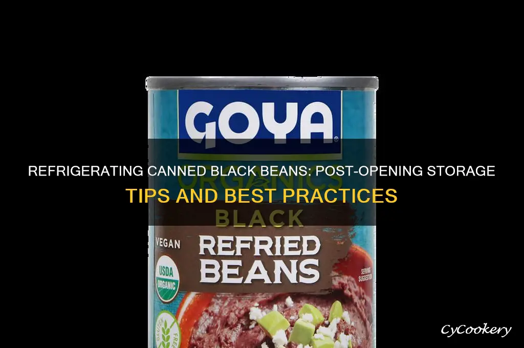 do you refrigerate canned black beans after opening