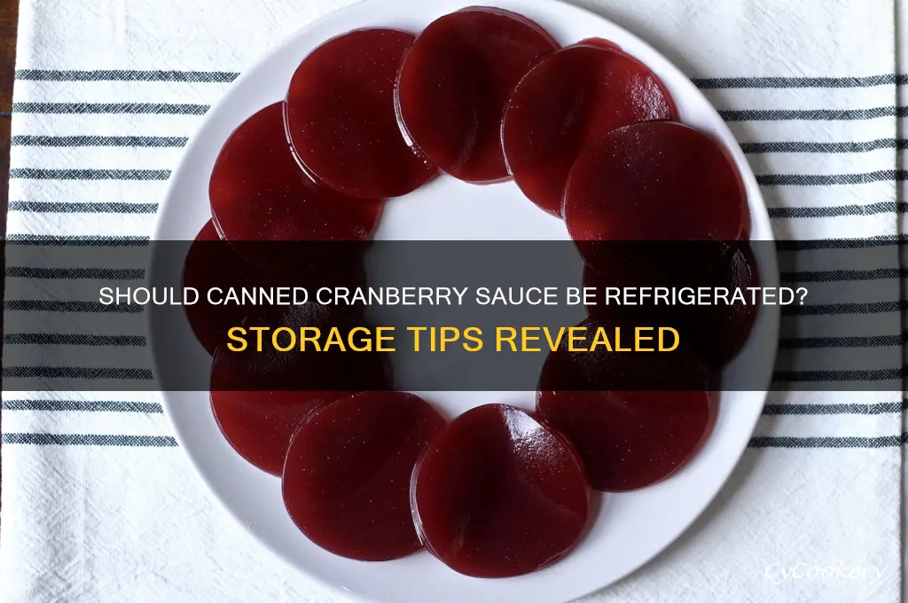 do you refrigerate canned cranberry sauce