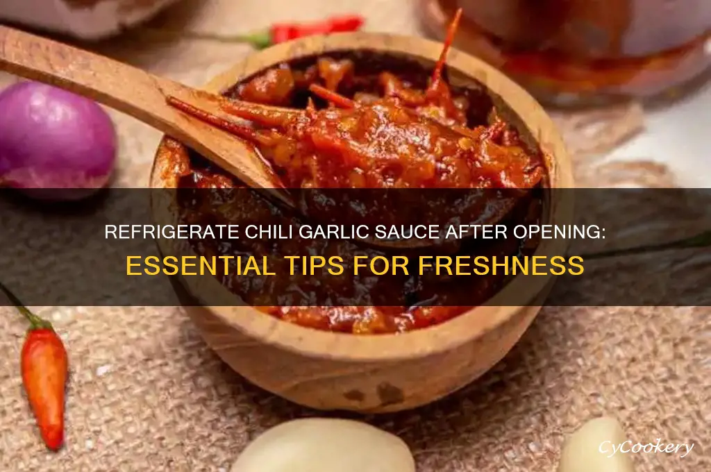 do you refrigerate chili garlic sauce after opening
