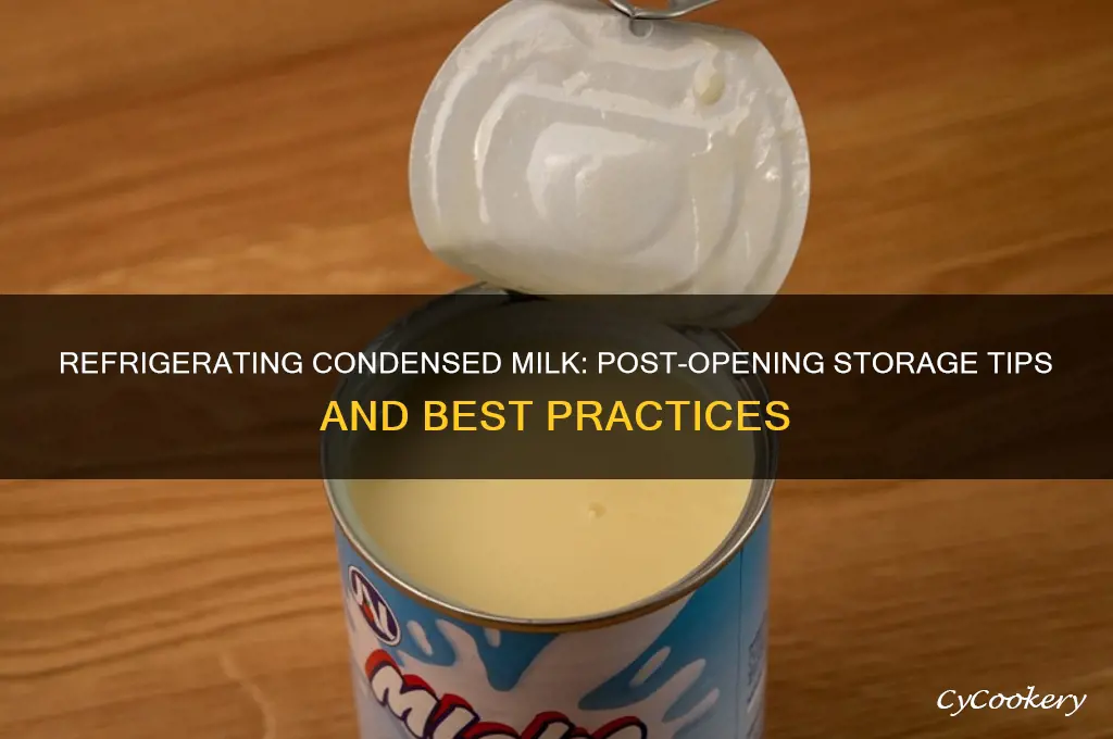 do you refrigerate condensed milk after opening