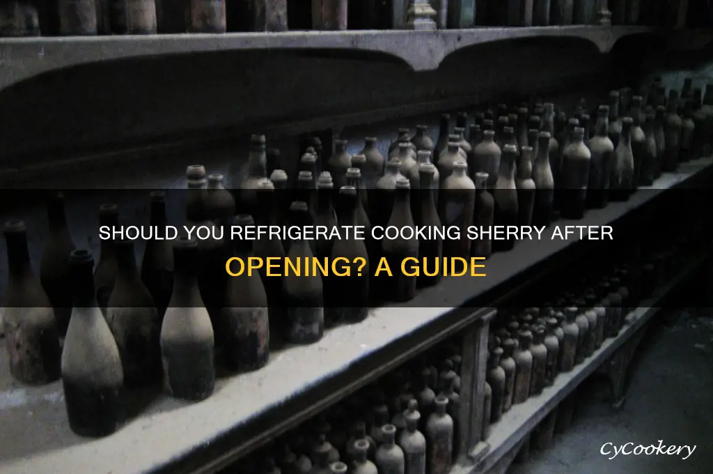 do you refrigerate cooking sherry after opening