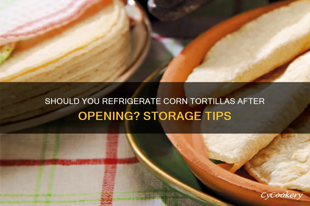 do you refrigerate corn tortillas after opening
