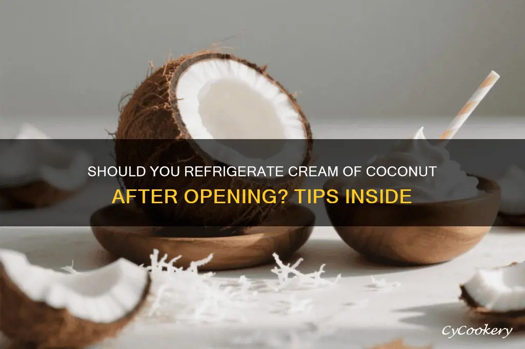do you refrigerate cream of coconut after opening