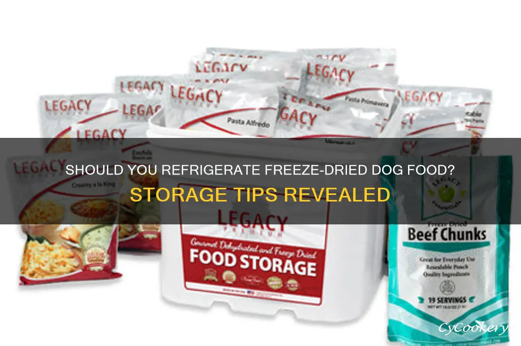 do you refrigerate freeze dried dog food