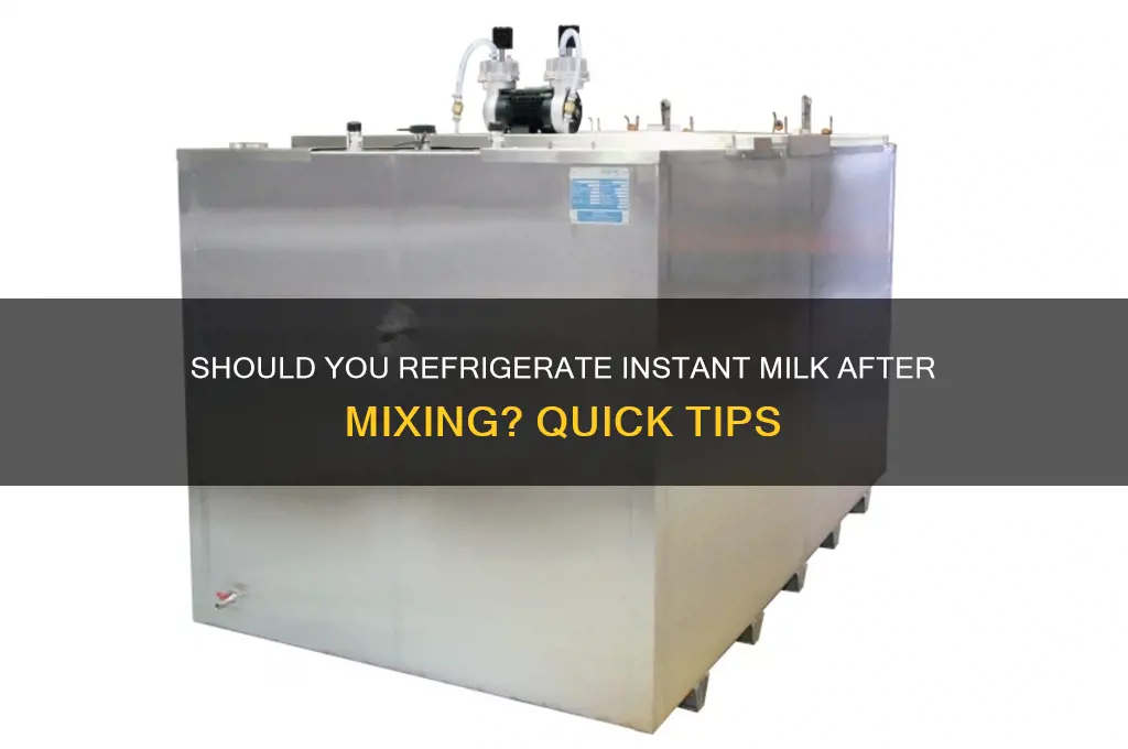 do you refrigerate instant milk once made