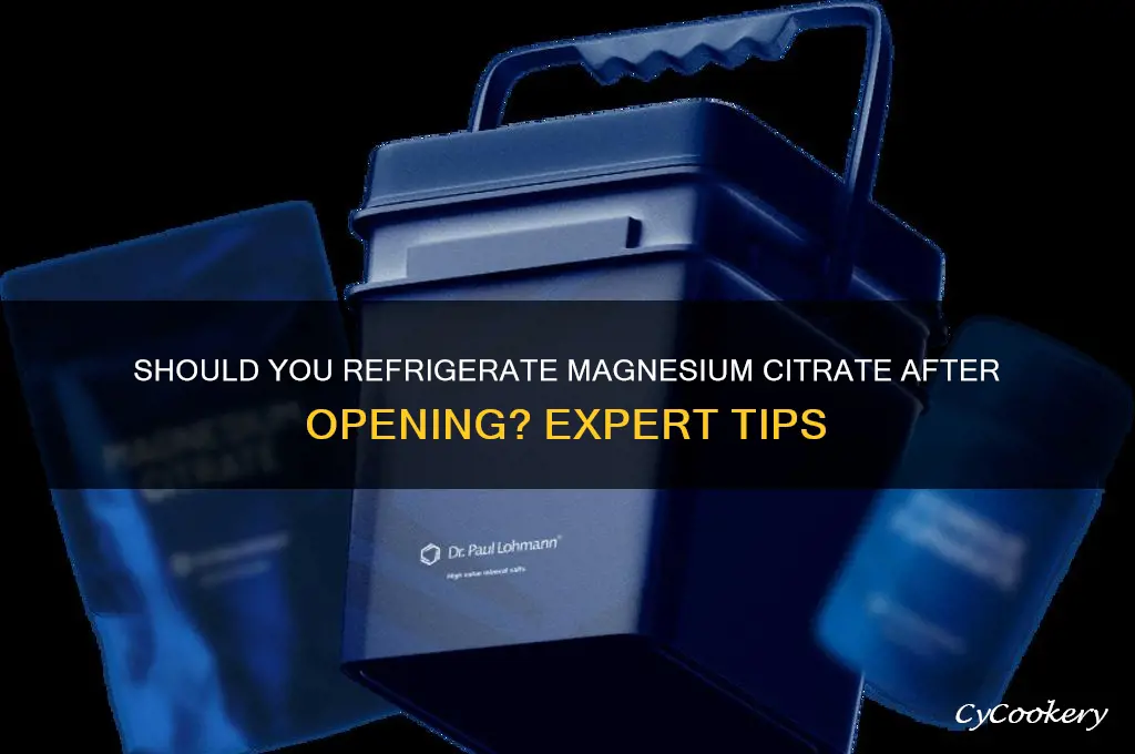 do you refrigerate magnesium citrate after opening