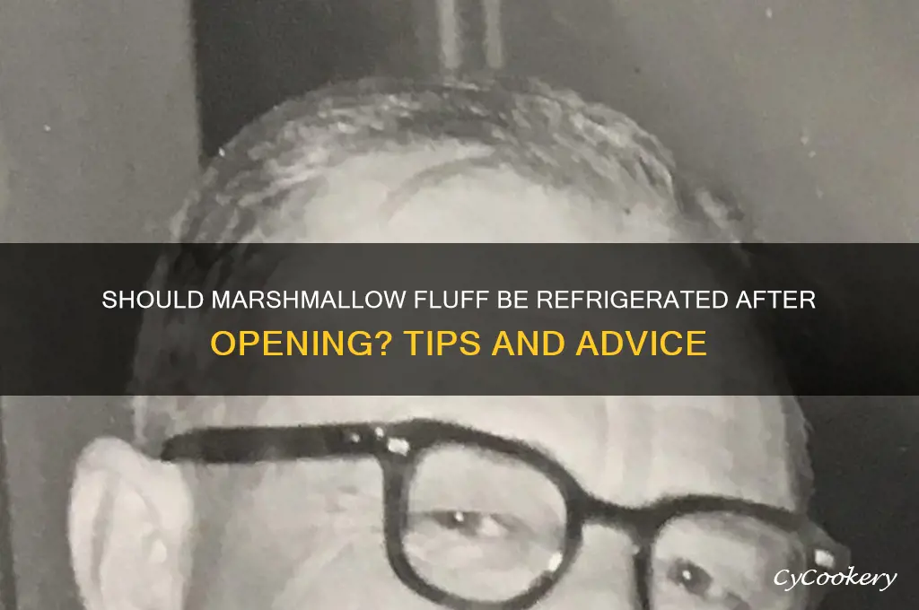 do you refrigerate marshmallow fluff after opening