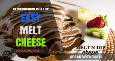 Should You Refrigerate Melt N Dip Easy Melt Cheese?