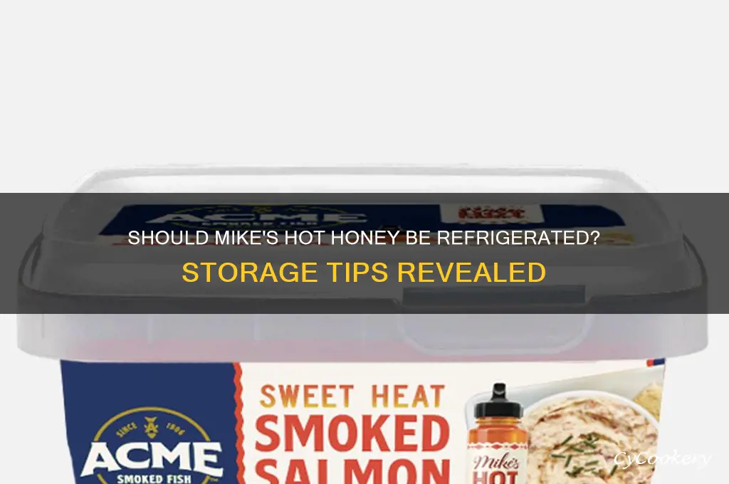 do you refrigerate mike